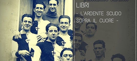 L’ardente scudo sopra il cuore